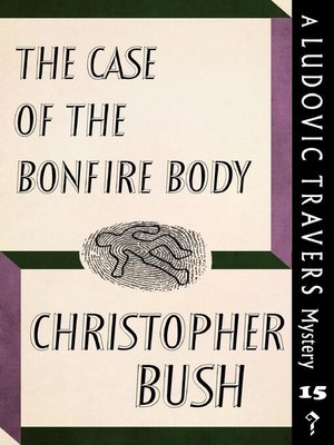 cover image of The Case of the Bonfire Body